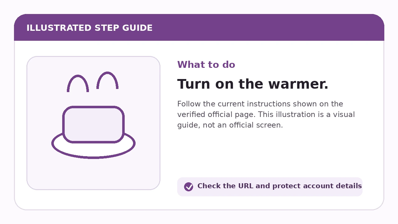 Illustrated guide for Turn on the warmer